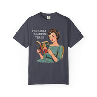 Load image into Gallery viewer, Probably Reading Trash Tee