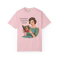 Load image into Gallery viewer, Probably Reading Trash Tee