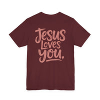 Load image into Gallery viewer, Jesus Loves You Tee