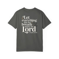 Load image into Gallery viewer, Let Everything That Has Breath Praise The Lord Tee