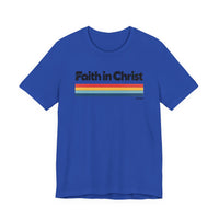 Load image into Gallery viewer, Faith in Christ Retro Tee
