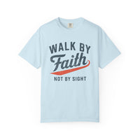 Load image into Gallery viewer, Walk By Faith Not By Sight Tee