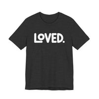 Load image into Gallery viewer, Loved Tee