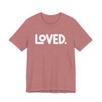 Load image into Gallery viewer, Loved Tee