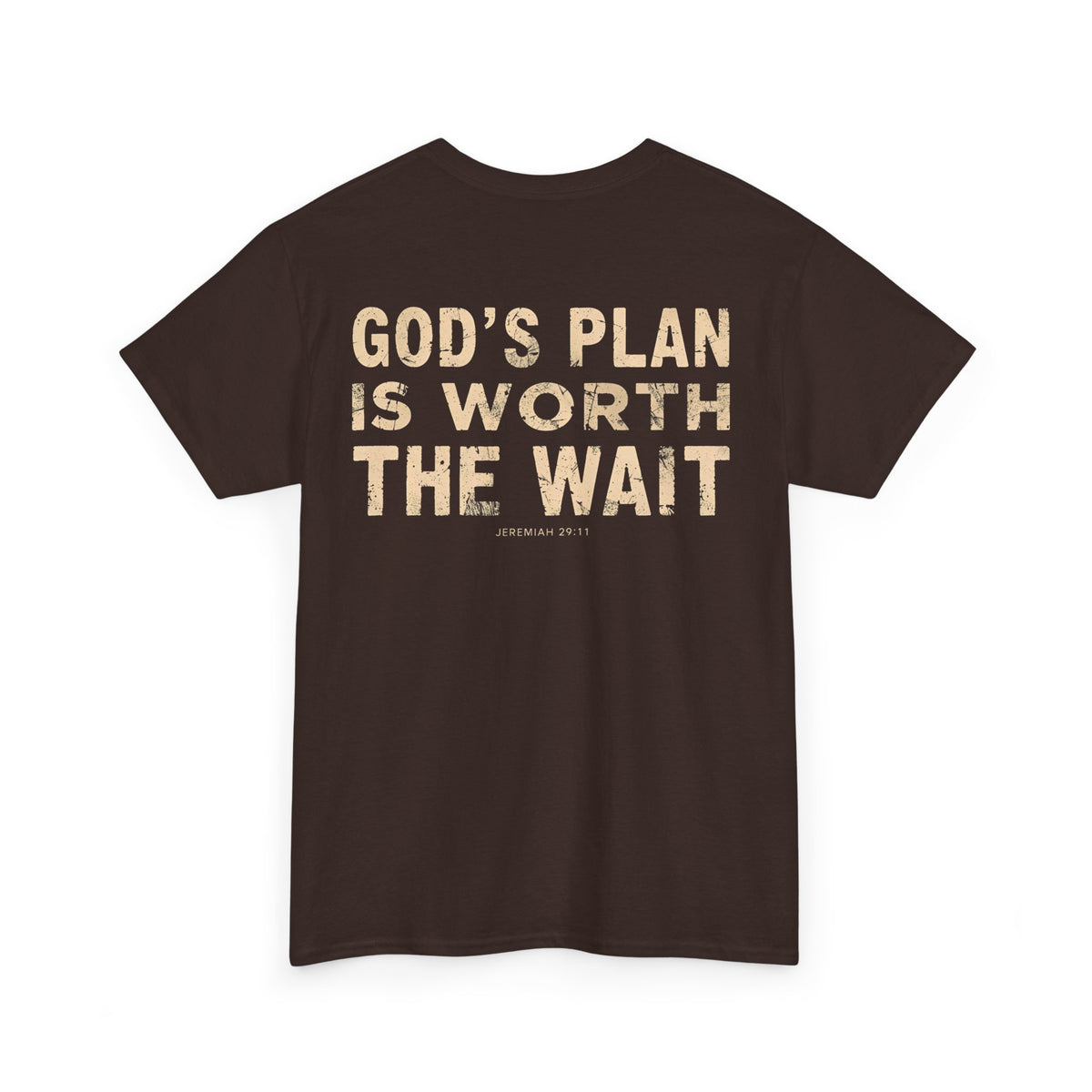 Faithful God's Plan is Worth the Wait Tee