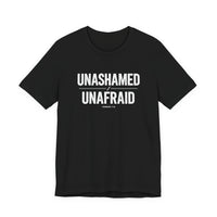 Load image into Gallery viewer, Unashamed Unafraid Tee