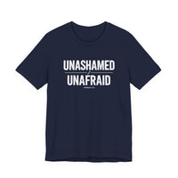Load image into Gallery viewer, Unashamed Unafraid Tee