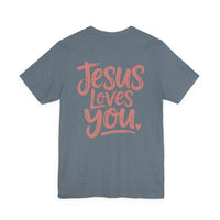 Load image into Gallery viewer, Jesus Loves You Tee