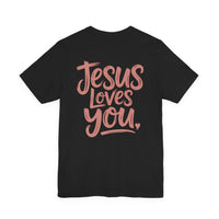 Load image into Gallery viewer, Jesus Loves You Tee