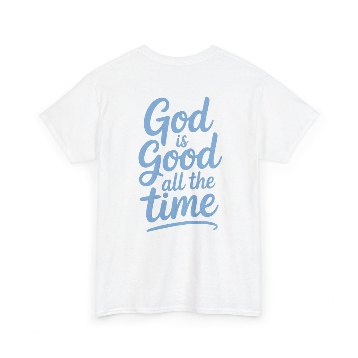 God is Good T-Shirt