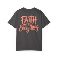 Load image into Gallery viewer, Faith Over Everything T-Shirt