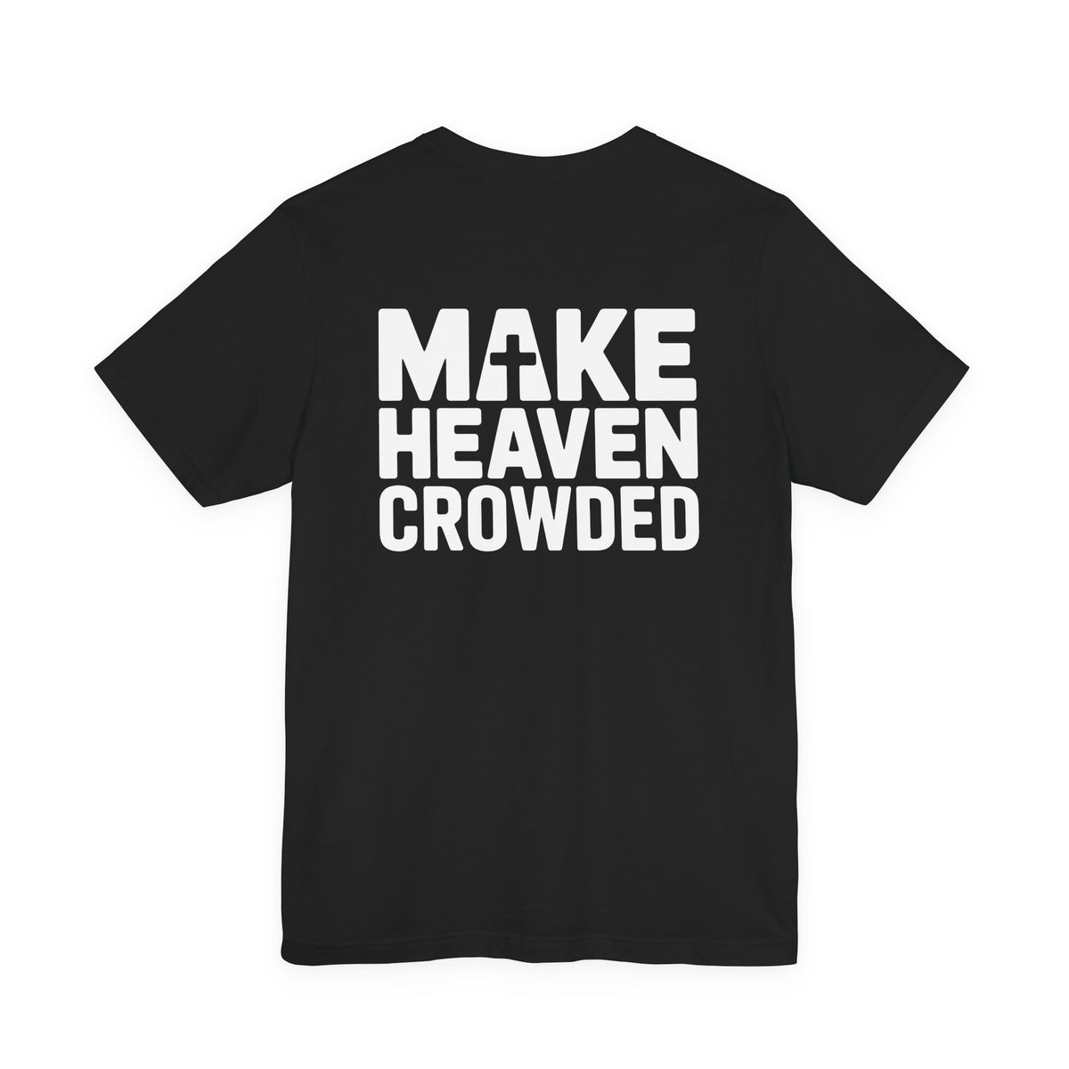 Make Heaven Crowded Tee - Bold Edition