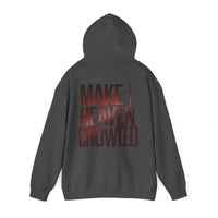 Load image into Gallery viewer, Make Heaven Crowded Hoodie