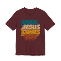 Load image into Gallery viewer, Dude, Jesus Loves You Retro Tee (Front Print)