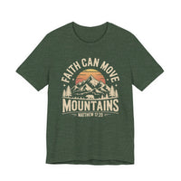 Load image into Gallery viewer, Faith Can Move Mountains Tee
