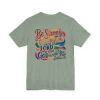 Load image into Gallery viewer, Be Strong and Courageous Tee