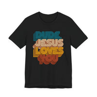 Load image into Gallery viewer, Dude, Jesus Loves You Retro Tee (Front Print)