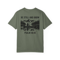 Load image into Gallery viewer, Be Still and Know — Psalm 46:10 Tee