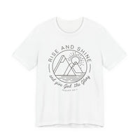 Load image into Gallery viewer, Rise and Shine and Give God the Glory Tee
