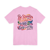 Load image into Gallery viewer, Be Strong and Courageous Tee