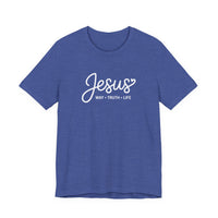Load image into Gallery viewer, Jesus - Way Truth Life Shirt
