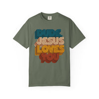 Load image into Gallery viewer, Dude, Jesus Loves You Retro Tee (Front Print)