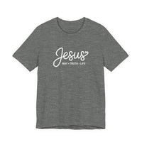 Load image into Gallery viewer, Jesus - Way Truth Life Shirt
