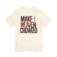 Load image into Gallery viewer, Make Heaven Crowded Tee — Gradient Edition
