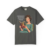 Load image into Gallery viewer, Probably Reading Trash Tee
