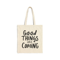 Load image into Gallery viewer, Good Things Are Coming Tote