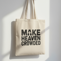 Load image into Gallery viewer, Make Heaven Crowded Tote