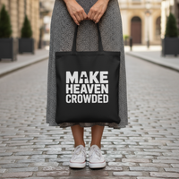 Load image into Gallery viewer, Make Heaven Crowded Tote