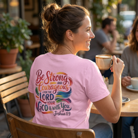 Load image into Gallery viewer, Be Strong and Courageous Tee