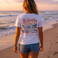 Load image into Gallery viewer, Be Strong and Courageous Tee