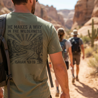 Load image into Gallery viewer, He Makes a Way in the Wilderness — Isaiah 43:19 Tee