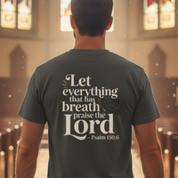 Load image into Gallery viewer, Let Everything That Has Breath Praise The Lord Tee