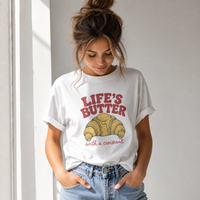 Load image into Gallery viewer, Life’s Butter With a Croissant Tee