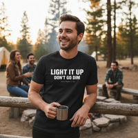 Load image into Gallery viewer, Light It Up Don't Go Dim Tee